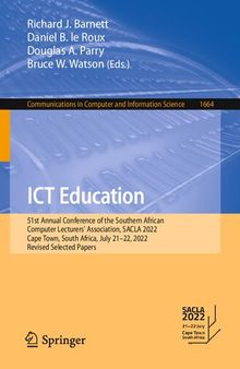 ICT Education: 51st Annual Conference of the Southern African Computer Lecturers’ Association, SACLA 2022 Cape Town, South Africa, July 21–22, 2022 Revised Selected Papers