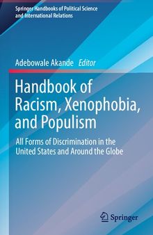 Handbook of Racism, Xenophobia, and Populism: All Forms of Discrimination in the United States and Around the Globe