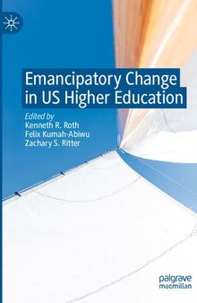 Emancipatory Change in US Higher Education