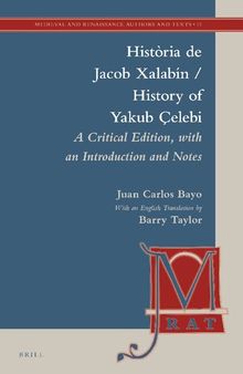 Història de Jacob Xalabín / History of Yakub Çelebi: A Critical Edition, with an Introduction and Notes