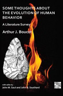 Some Thoughts About the Evolution of Human Behavior: A Literature Survey