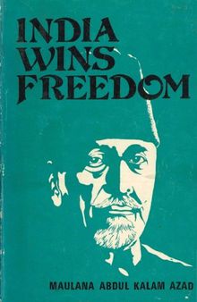 India Wins Freedom: An Autobiographical Narrative (1959)