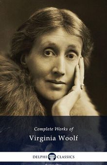 Delphi Complete Works of Virginia Woolf