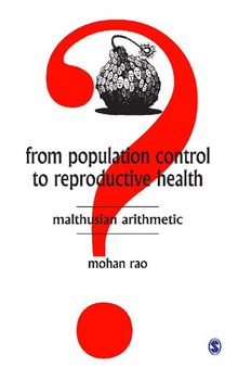 From Population Control To Reproductive Health: Malthusian Arithmetic