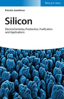 Silicon: Electrochemistry, Production, Purification and Applications