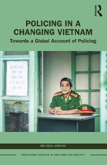 Policing in a Changing Vietnam: Towards a Global Account of Policing