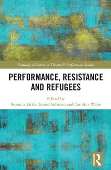 Performance, Resistance and Refugees