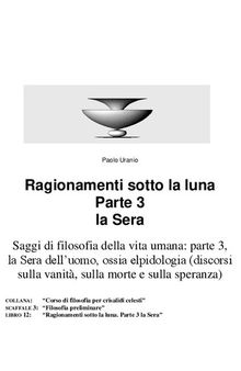 Ragionamenti sotto la luna. Parte 3 la Sera