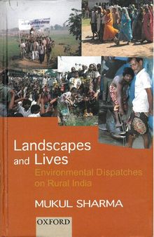 Landscapes and Lives Environmental Dispatches on Rural India