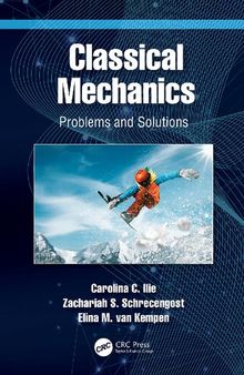 Classical Mechanics: Problems and Solutions