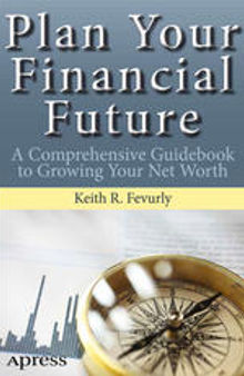 Plan Your Financial Future: A Comprehensive Guidebook to Growing Your Net Worth