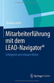 Mitarbeiterführung mit dem LEAD-Navigator®: Erfolgreich und wirksam führen