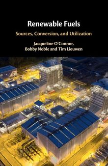 Renewable Fuels: Sources, Conversion, and Utilization