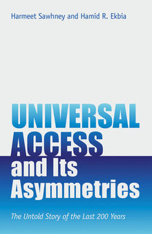 Universal Access and Its Asymmetries: The Untold Story of the Last 200 Years