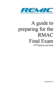 A guide to preparing for the RMAC Final Exam (REMIC Mortgage Agent Exam) - 15th Edition and later