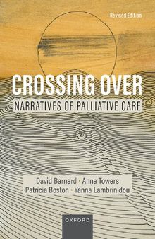 Crossing Over: Narratives of Palliative Care
