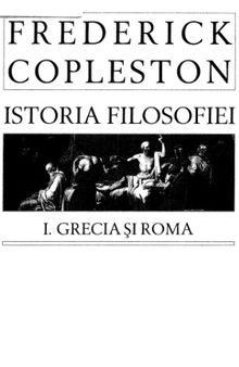 Istoria filosofiei I: Grecia şi Roma