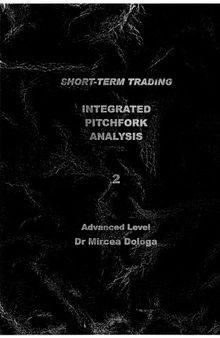 Integrated Pitchfork Analysis Vol 2 - Advanced Level