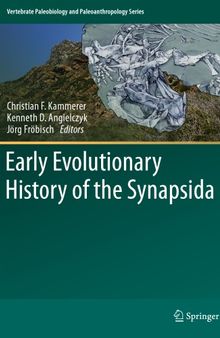 Early Evolutionary History of the Synapsida