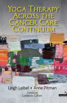 Yoga Therapy Across the Cancer Care Continuum