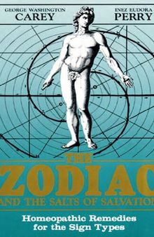 The Zodiac and the Salts of Salvation: Homeopathic Remedies for the Sign Types