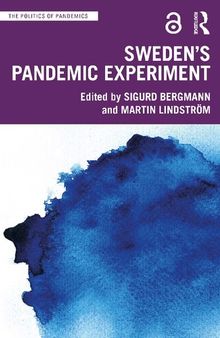 Sweden’s Pandemic Experiment