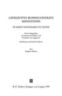 Laurentius Bonincontrius Miniatensis. De rebus naturalibus et divinis: Zwei Lehrgedichte an Lorenzo de' Medici und Ferdinand von Aragonien