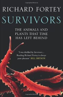 Survivors: the animals and plants that time has left behind