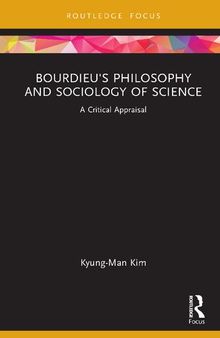 Bourdieu's Philosophy and Sociology of Science: A Critical Appraisal