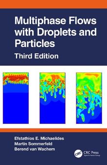 Multiphase Flows with Droplets and Particles