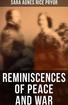 Reminiscences of Peace and War