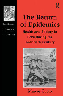 The Return of Epidemics: Health and Society in Peru During the Twentieth Century