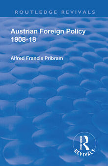 Austrian Foreign Policy 1908-18