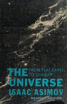The Universe: From Flat Earth to Quasar: Revised Edition