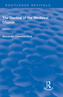The Decline of the Medieval Church: Volume 1