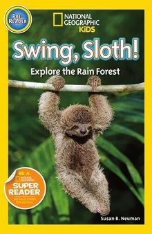 Swing, Sloth!: Explore the Rain Forest
