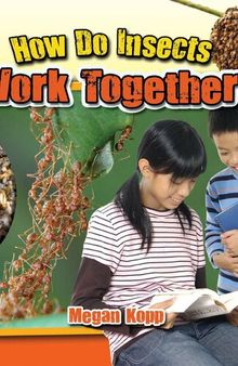 How Do Insects Work Together?