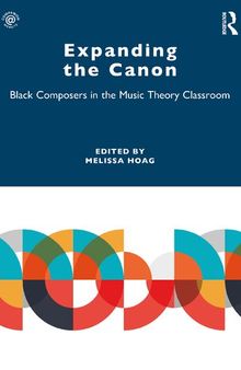 Expanding the Canon: Black Composers in the Music Theory Classroom