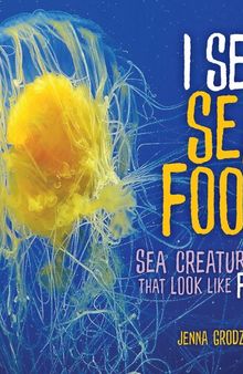 I See Sea Food: Sea Creatures That Look Like Food