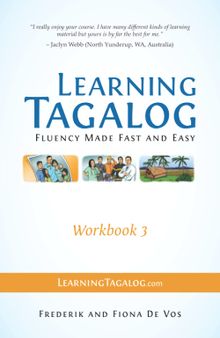 Learning Tagalog - Fluency Made Fast and Easy - Workbook 3 (Learning Tagalog Print Edition)