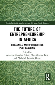 The Future of Entrepreneurship in Africa: Challenges and Opportunities Post-Pandemic