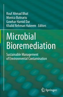 Microbial Bioremediation: Sustainable Management of Environmental Contamination