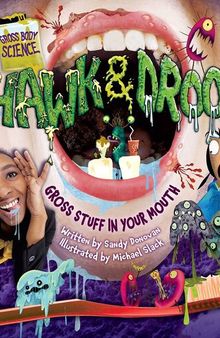 Hawk & Drool: Gross Stuff in Your Mouth
