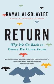 Return: Why We Go Back to Where We Come From