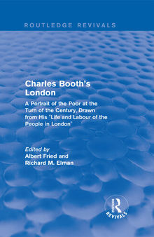 Charles Booth's London: A Portrait of the Poor at the Turn of the Century, Drawn from His 