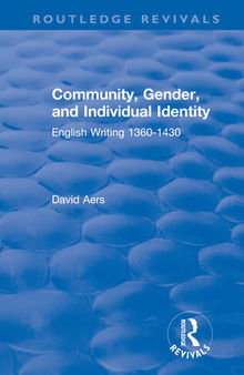 Community, Gender, and Individual Identity: English Writing 1360-1430