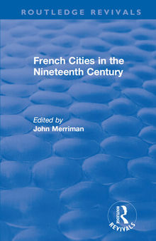 French Cities in the Nineteenth Century