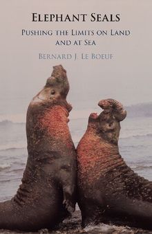 Elephant Seals: Pushing the Limits on Land and at Sea