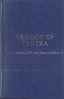 Trilogy of tantra : Śivasūtrāṇi, Bhāvanopaniṣat, Kaulopaniṣat tantra