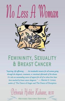 No Less a Woman: Femininity, Sexuality, and Breast Cancer